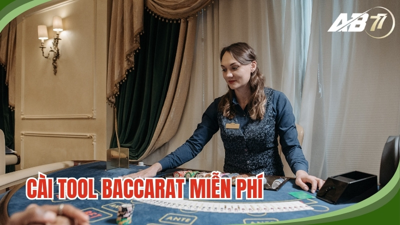 Cài tool Baccarat miễn phí sẽ hỗ trợ người chơi trong quá trình cá cược