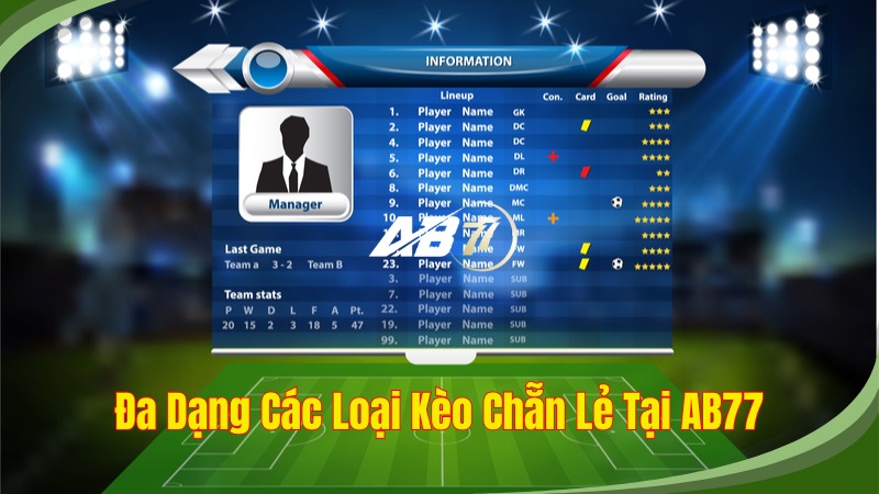 Có đa dạng các loại kèo cược chẵn lẻ để người chơi dự đoán tại AB77